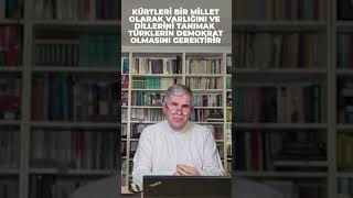 Kürtleri bir millet olarak varlığını ve dillerini tanımak türklerin demokrat olmasını gerektirir [upl. by Kilk]