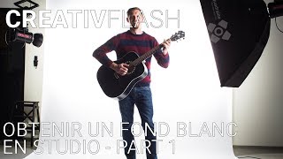 CREATIVFLASH  Obtenir un fond parfaitement blanc en studio  Part 1 [upl. by Jeanine290]