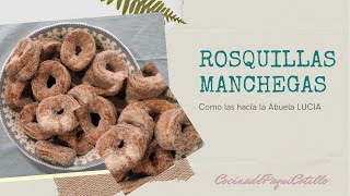 Rosquillos Manchegas El rosquillo de siempre al estilo de la abuela Lucia [upl. by Nadya]