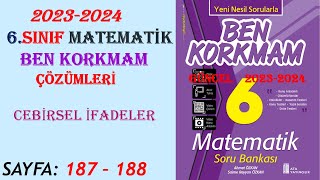 6 SINIF MATEMATİK BEN KORKMAM  CEBİRSEL İFADELER SAYFA  187  188 [upl. by Rubel]