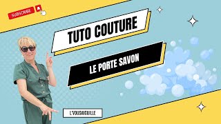 Tuto fabriquer un porte savon [upl. by Surtimed434]