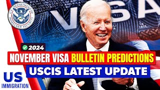 November 2024 Visa Bulletin Predictions  USCIS New Update  Green Card  US Immigration News [upl. by Decamp775]