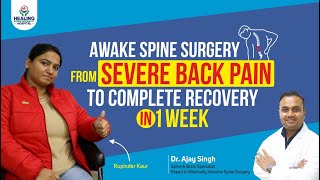 Awake Minimally Invasive Spine Surgery Relief from Severe Back Pain in Just 1 Week [upl. by Yltnerb]