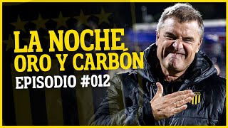 12  LA NOCHE ORO Y CARBÓN  ¿Peñarol con suplentes ante Progreso  Previa vs Rosario Central [upl. by Mulligan]