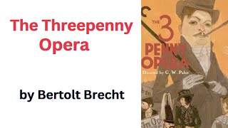 The Threepenny Opera by Bertolt Brecht  Summary  Explained in Urdu amp Hindi [upl. by Tace]