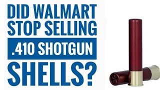 Did Walmart Stop Selling 410 Shotgun Shells [upl. by Townshend]