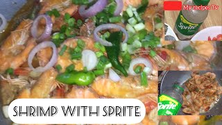 Shrimp recipe shrimp with sprite how to cook shrimp filipino style [upl. by Furmark423]