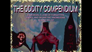 The Oddity Compendium INST 1 [upl. by Mickey780]