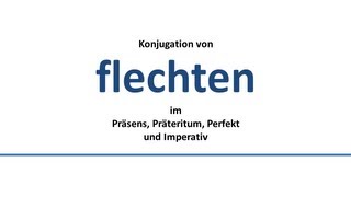 FLECHTEN  Konjugation deutscher VerbenConjugation of German verbs [upl. by Dlnaod592]