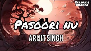 pasoori nu  Arijit Singh  lyrics  lofi [upl. by Gnaoh]