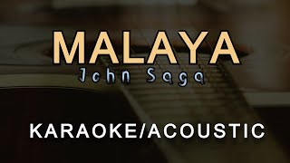 MALAYA  John Mark Saga KaraokeAcoustic [upl. by Loria803]