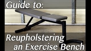 How To Make amp Upholster an Adjustable Exercise Bench [upl. by Yrhcaz]