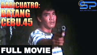 BARICUATRO BATANG CEBU45  Full Movie  Action w Sonny Parsons [upl. by Glenine]