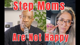 Step Parenting Reality Check Why Are Step Moms Complaining [upl. by Barabbas933]