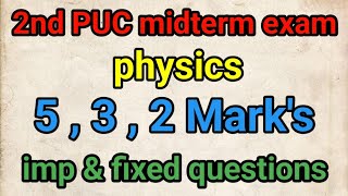 2nd PUC midterm exam physics important and fixed questions [upl. by Ailalue]