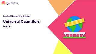 Universal Quantifiers  LSAT Logical Reasoning Basics [upl. by Tai105]