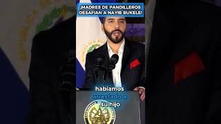 ¡Madres de pandilleros desafían a Nayib Bukele para defender a sus hijos [upl. by Ulland]