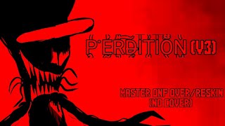 FNF Perdition v3 But Master Onf ONak Sings  no cover no download [upl. by Giff]