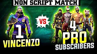 1 vs 4  VINCENZO VS PRO SUBSCRIBER Clash Squad Custom  NON SCRIPT MATCH amp OVERPOWER MOVEMENT [upl. by Akemat]