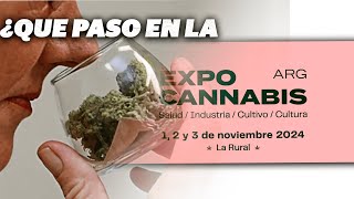 EXPOCANNABIS 2024 QUE PASO [upl. by Kaufman]