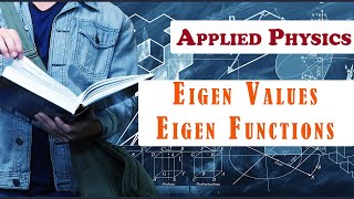 Eigen Values amp Eigen Functions  Quantum Mechanics  Applied Physics II  IPU amp Other Universities [upl. by Firmin]