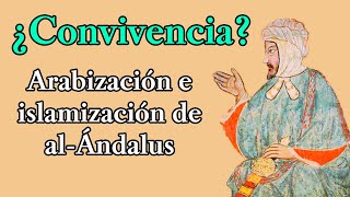 VIEJO VÍDEO Arabización e islamización de alÁndalus [upl. by Asina891]