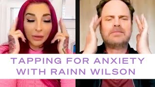 Tapping For Anxiety With Rainn Wilson [upl. by Dorolice]