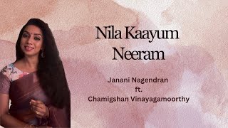 Nila Kaayum Neram Cover  Janani Nagendran  Chamigshan Vinayagamoorthy [upl. by Hashum]