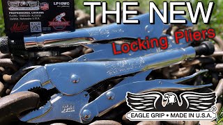 NEW Eagle Grip Locking Pliers Made in the USA Pliers are BACK [upl. by Aicirtel]