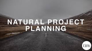 186 Natural Project Planning [upl. by Rimaj]