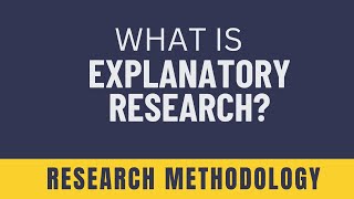 Explanatory Research  Definition Example Types Steps Advantages amp Disadvantages [upl. by Ahsilav186]