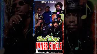 Inner Circle Bad Boys [upl. by Ploch]