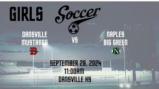 Dansville Varsity Girls vs Naples Girls Soccer [upl. by Ecidnak32]