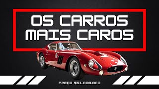 Os 10 carros mais caros do mundo em 2024 [upl. by Halak]