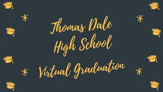 Thomas Dale High School Class of 2020 Virtual Graduation [upl. by Kobylak]