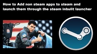 How to launch non steam games and programs through steam [upl. by Rinna]