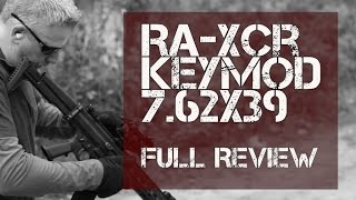 XCRL Keymod 762 x 39  Full Review [upl. by Adelaide]