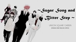 Sugar Song and Bitter Step  Unison Square Garden RomEngLyrics [upl. by Ehtyde]