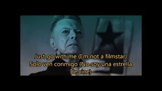 David Bowie  Blackstar Lyrics  Subtitulada en Español [upl. by Durstin]