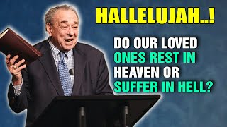 RC Sproul Sermon  Do Our Loved Ones Rest in Heaven or Suffer in Hell [upl. by Cleodell]