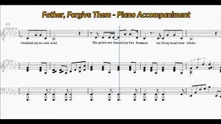 Father Forgive Them  Piano Accompaniment [upl. by Skricki]