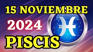 🌠 𝐔𝐧 𝐍𝐮𝐞𝐯𝐨 𝐂𝐨𝐦𝐢𝐞𝐧𝐳𝐨 💫Horoscopo Piscis Hoy ♓ 15 de Noviembre de 2024 💥 [upl. by Nnylamme]