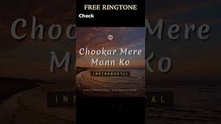 CHOOKAR MERE MANN KO  RINGTONE instrumental music whatsappstatus unplugged ringtone [upl. by Morra291]