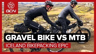 Gravel Bike Vs MTB  Iceland Bikepacking Epic  Which Is The Ultimate AllRounder [upl. by Shanahan558]