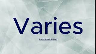 Varies Pronunciation Discover How to Pronounce Varies — Did You Know This Trick [upl. by Airdnekal]