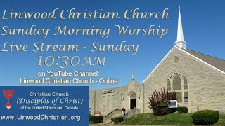 Linwood Christian Church  Online Live Stream [upl. by Naitirb812]