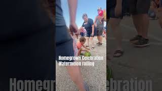 July 27 2024 Homegrown Celebration watermelon rolling 2 [upl. by Voe]