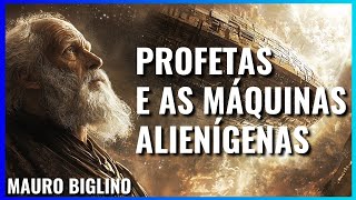 Profetas e as Máquinas Alienígenas  Mauro Biglino [upl. by Lucita]