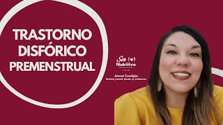 Trastorno disfórico premenstrual Entrevista con Jannet Cendejas [upl. by Ianteen492]