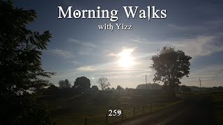 Morning Walks with Yizz 259 [upl. by Aima]